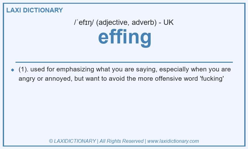 Definition effing in British English