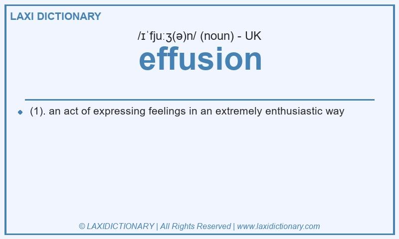 Definition effusion in British English