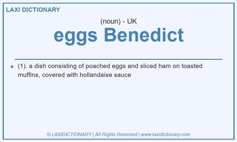 Definition eggs Benedict in British English