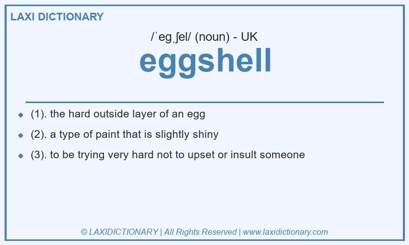 Definition eggshell in British English