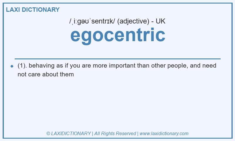 Definition egocentric in British English