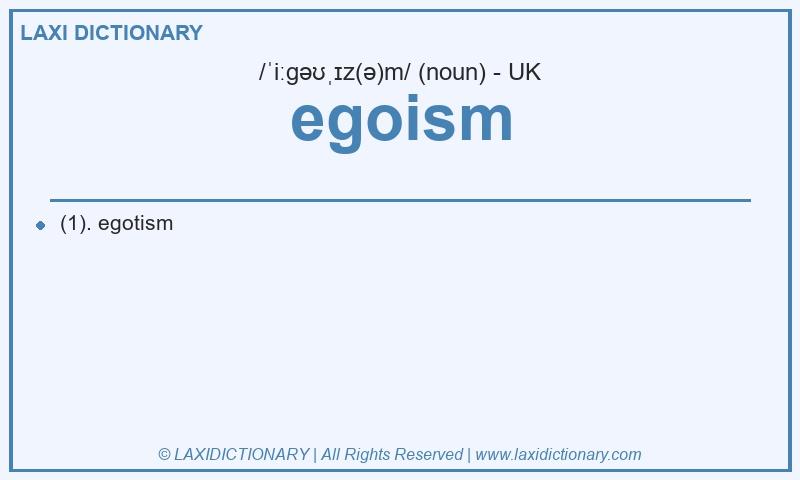 Definition egoism in British English
