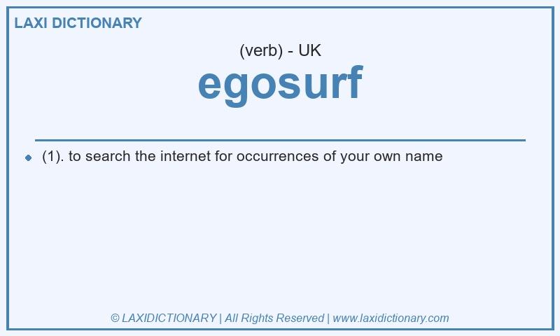 Definition egosurf in British English