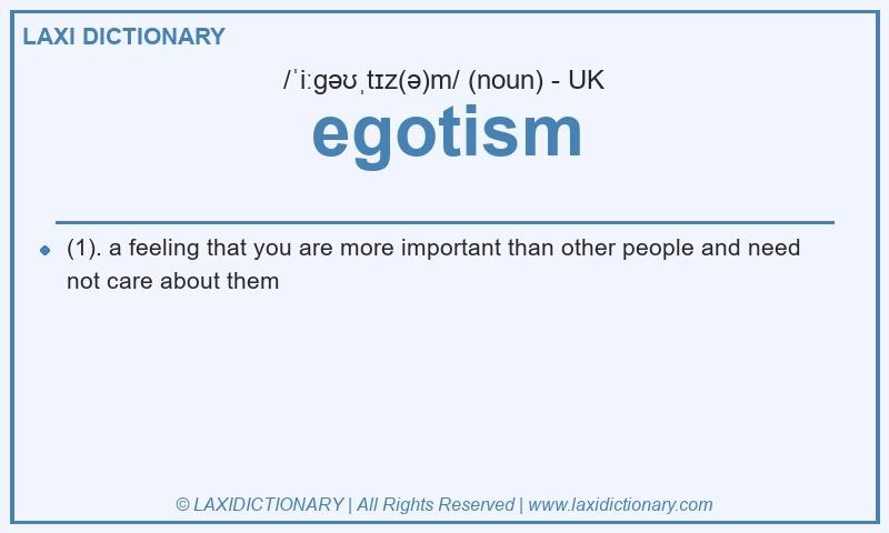 Definition egotism in British English