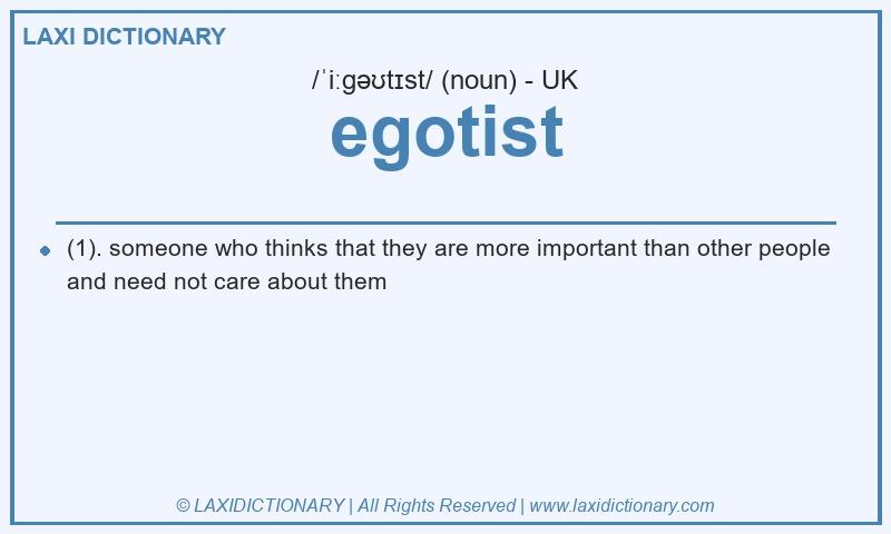 Definition egotist in British English