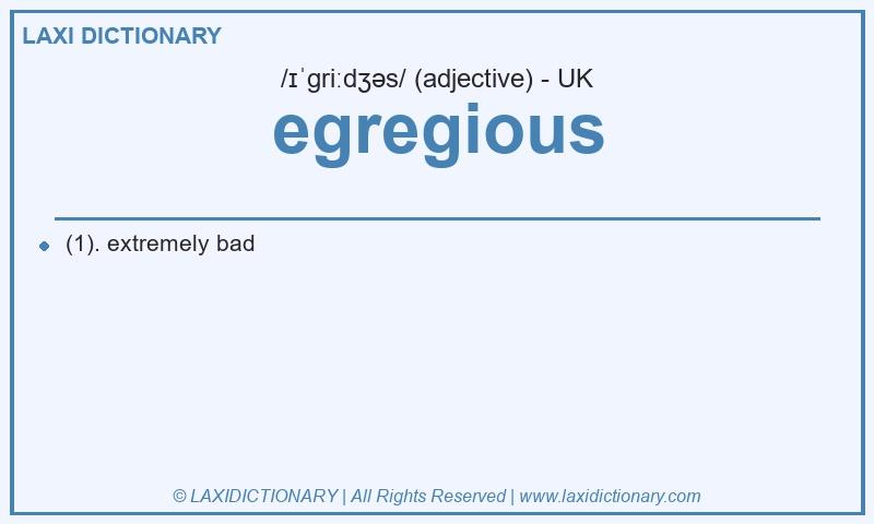 Definition egregious in British English