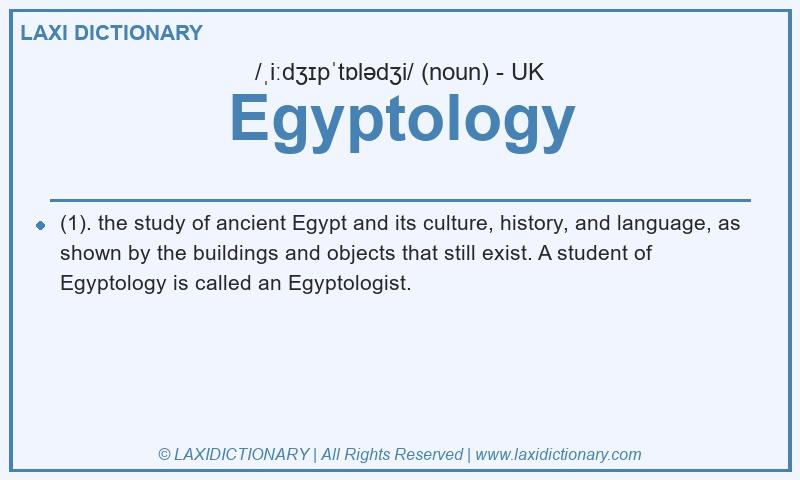 Definition Egyptology in British English