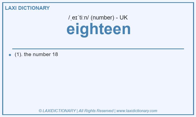 Definition eighteen in British English