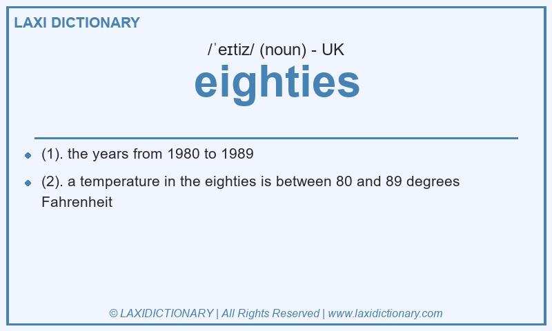 Definition eighties in British English