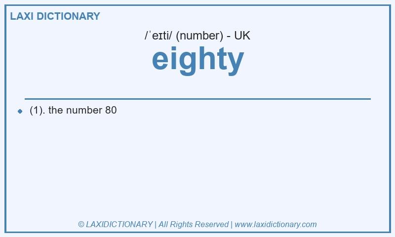 Definition eighty in British English