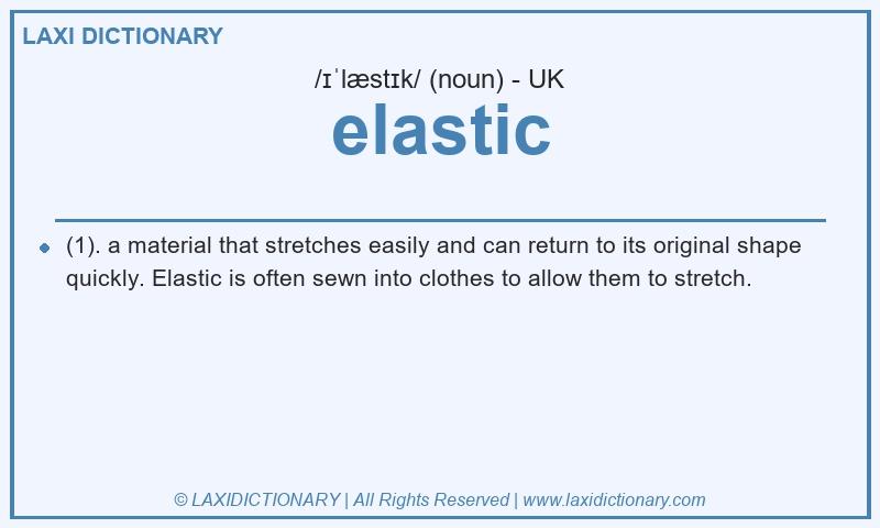 Definition elastic in British English