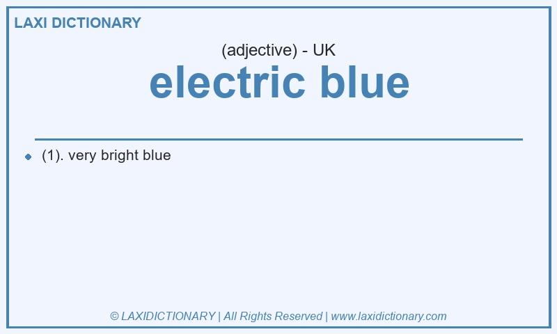 Definition electric blue in British English