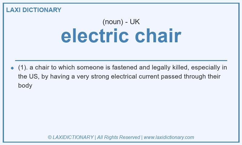 Definition electric chair in British English