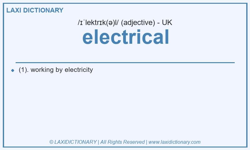 Definition electrical in British English