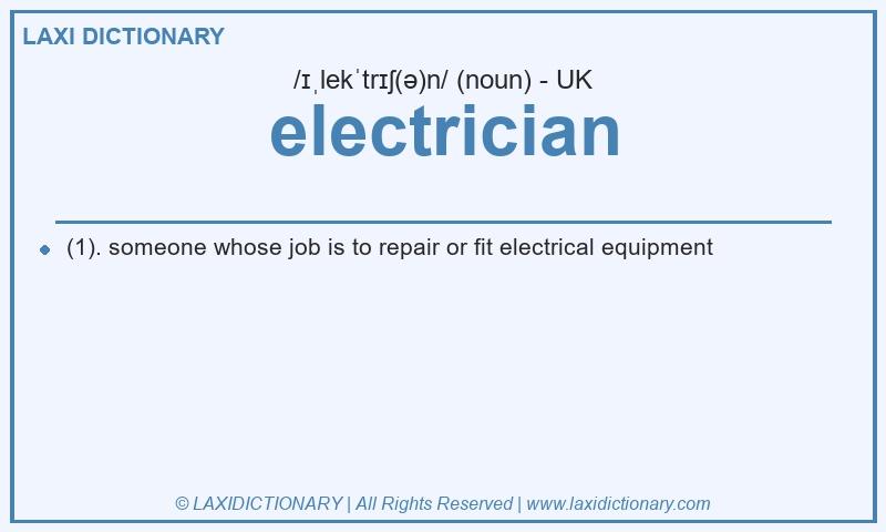 Definition electrician in British English