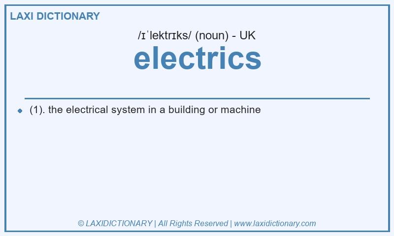 Definition electrics in British English