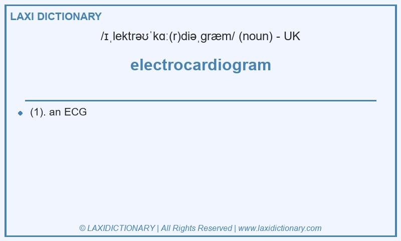 Definition electrocardiogram in British English