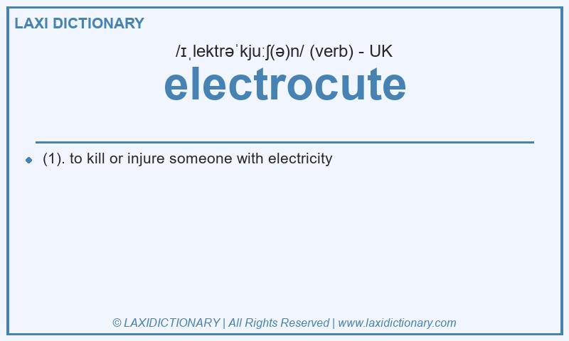 Definition electrocute in British English