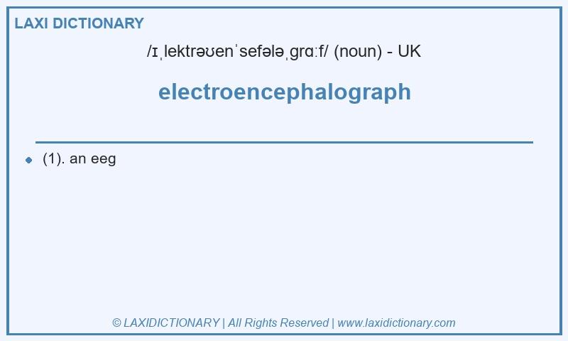 Definition electroencephalograph in British English