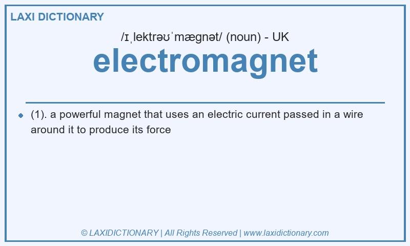 Definition electromagnet in British English