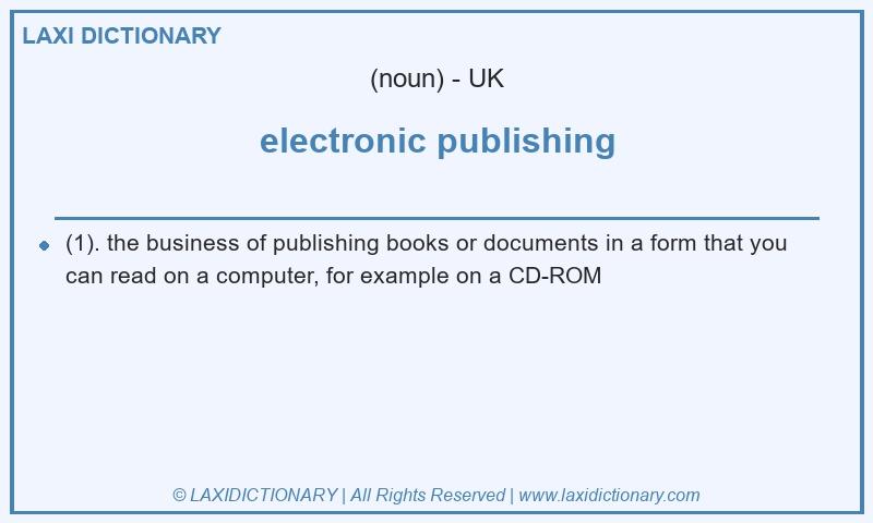 Definition electronic publishing in British English