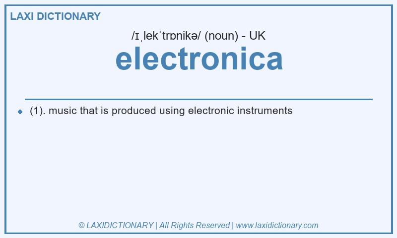 Definition electronica in British English