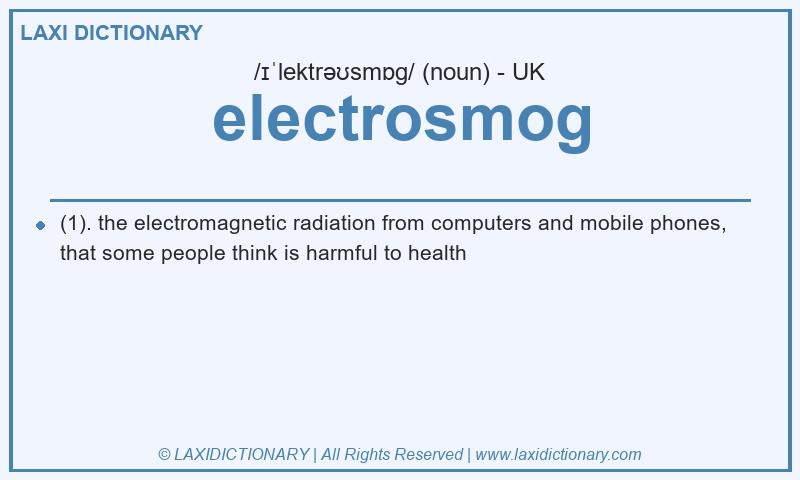 Definition electrosmog in British English