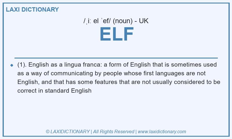 Definition ELF in British English