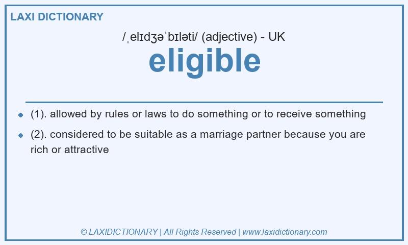 Definition eligible in British English