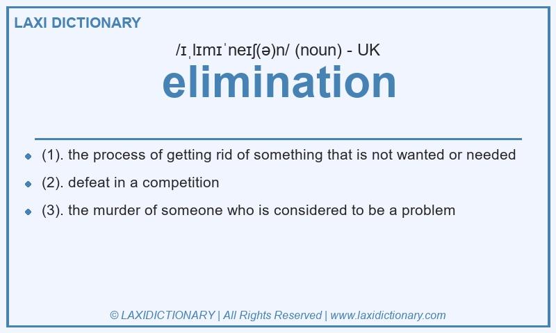 Definition elimination in British English