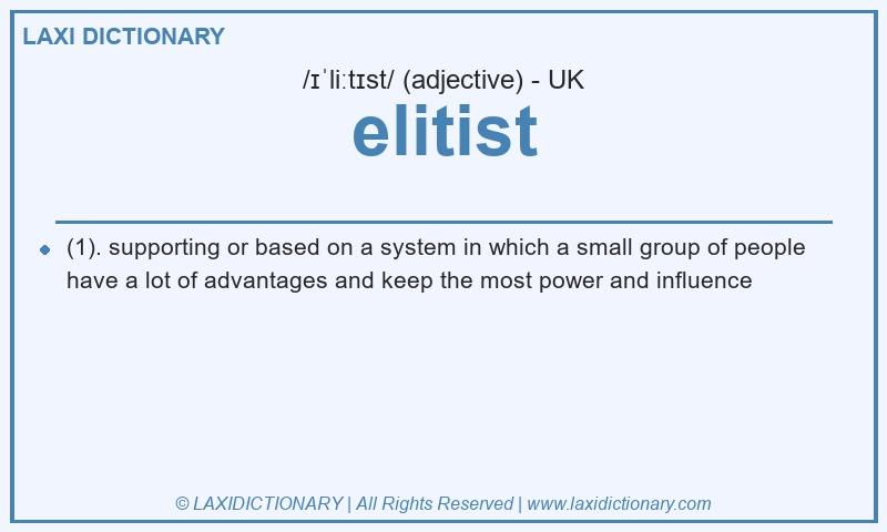 Definition elitist in British English