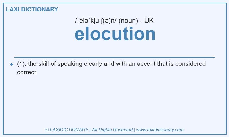 Definition elocution in British English