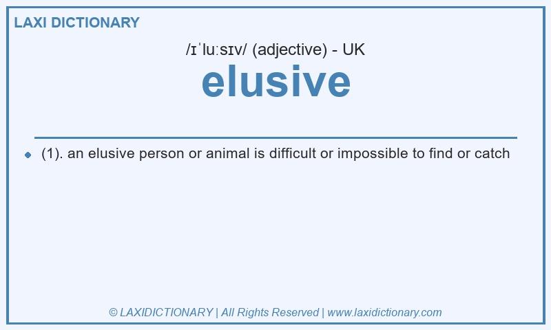 Definition elusive in British English
