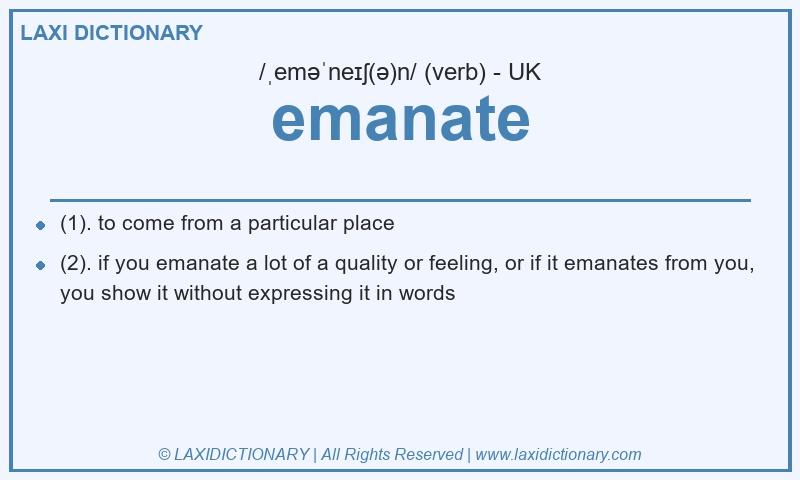 Definition emanate in British English