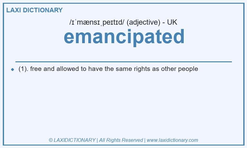 Definition emancipated in British English