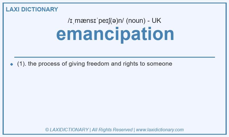 Definition emancipation in British English