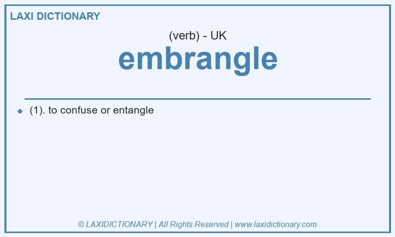 Definition embrangle in British English