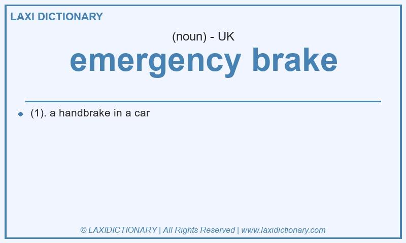 Definition emergency brake in British English