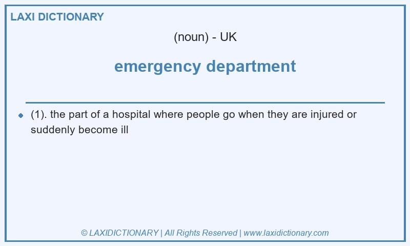 Definition emergency department in British English