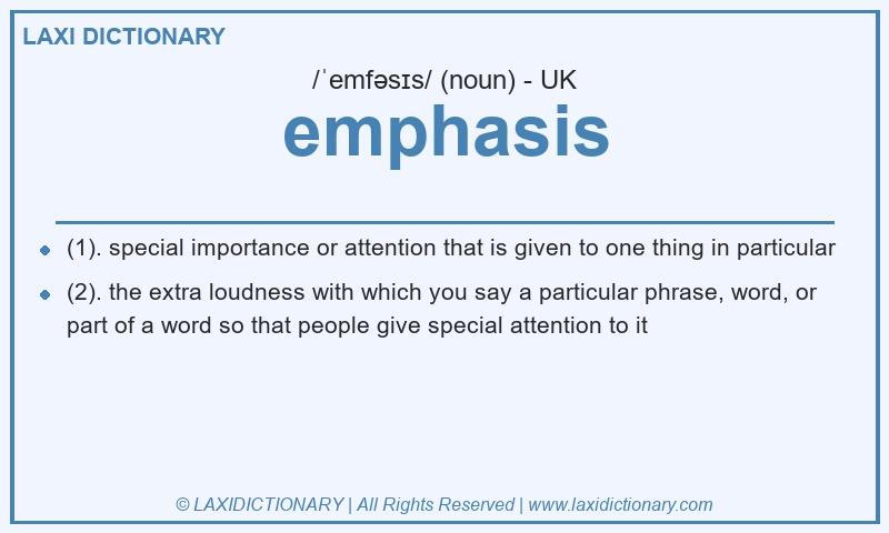 Definition emphasis in British English