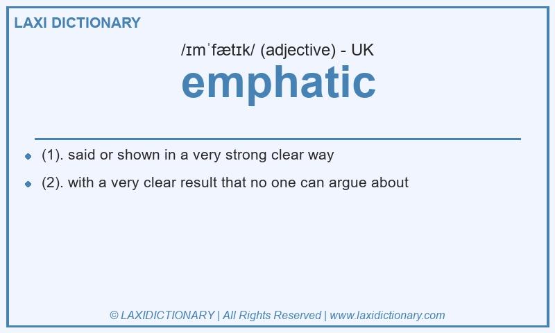 Definition emphatic in British English