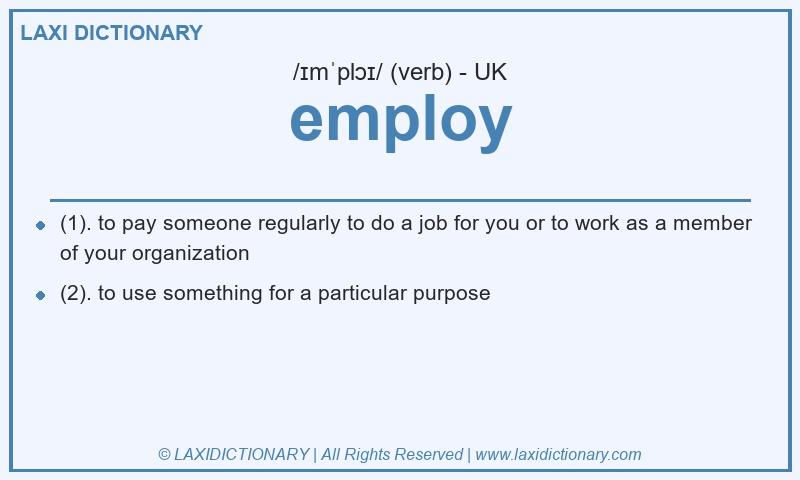Definition employ in British English