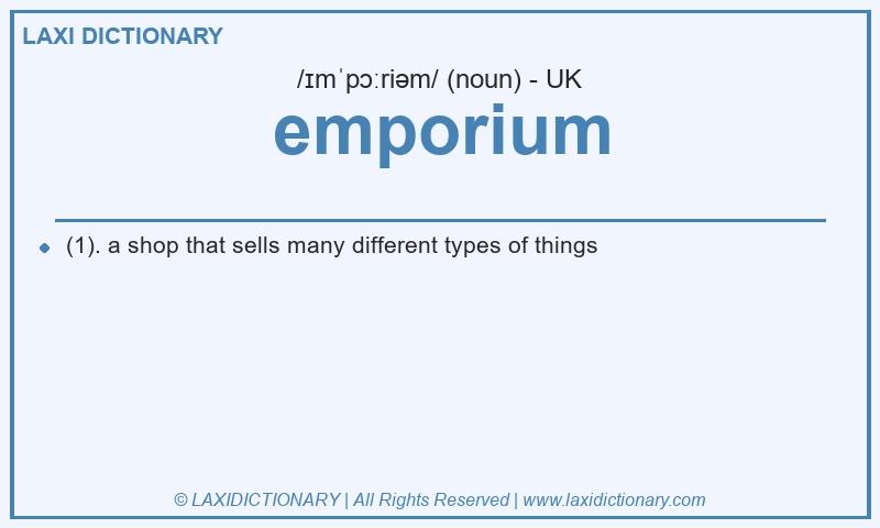 Definition emporium in British English