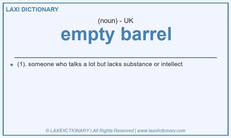 Definition empty barrel in British English