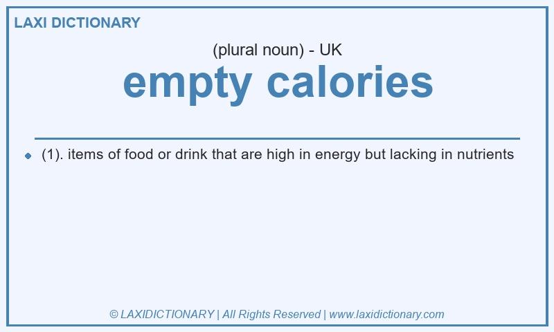 Definition empty calories in British English