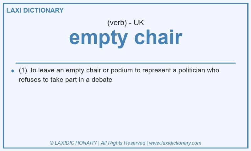 Definition empty chair in British English