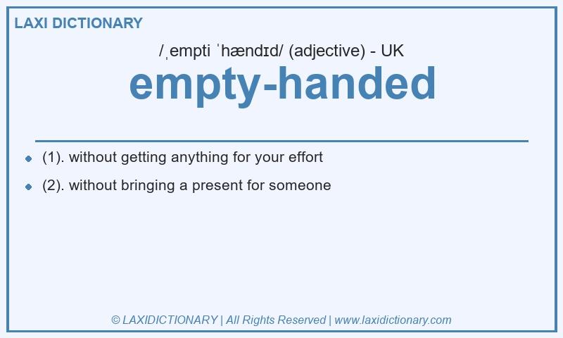 Definition empty-handed in British English