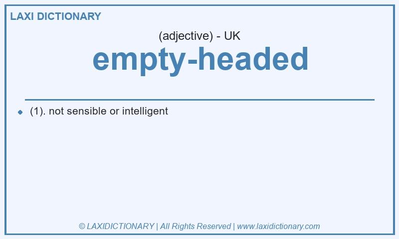 Definition empty-headed in British English