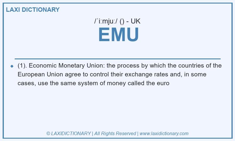 Definition EMU in British English