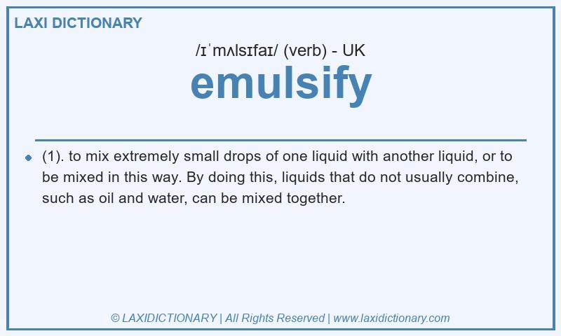 Definition emulsify in British English